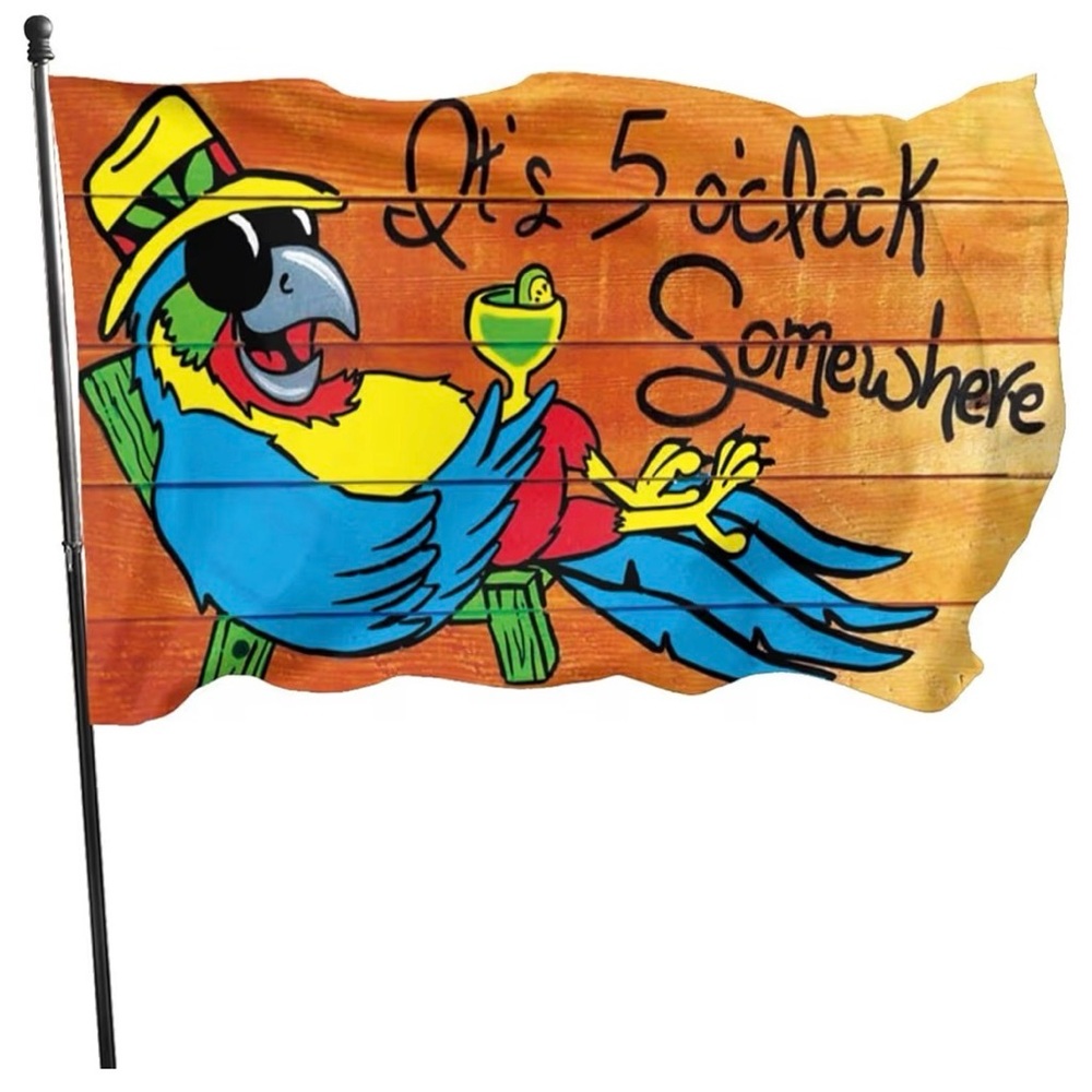 It'S 5 O'Clock Somewhere Flag 3x5 Ft Indoor/Outdoor Yard Garden Lawn Holiday